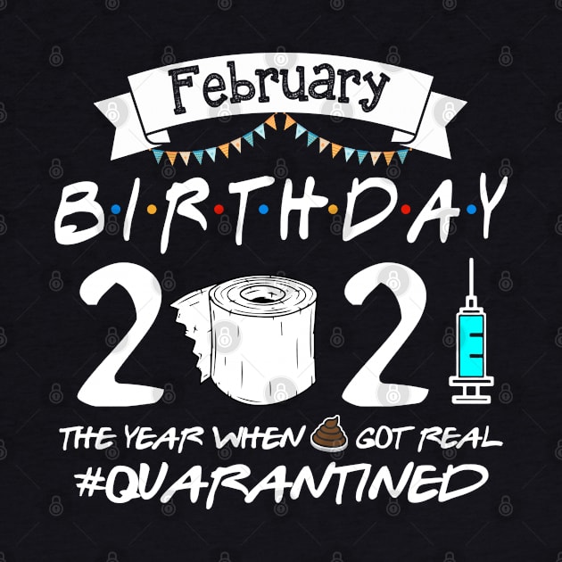 February Birthday 2021 Quarantined Birthday Gift by Salt88